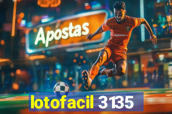 lotofacil 3135