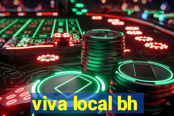 viva local bh