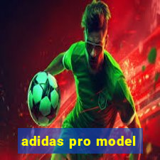 adidas pro model