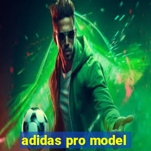 adidas pro model