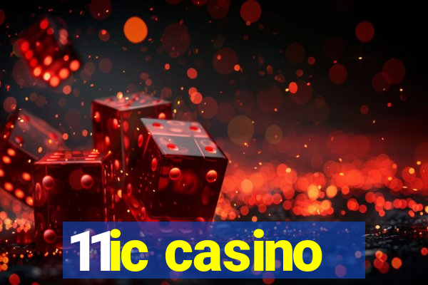 11ic casino