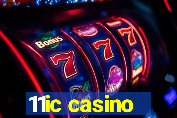 11ic casino