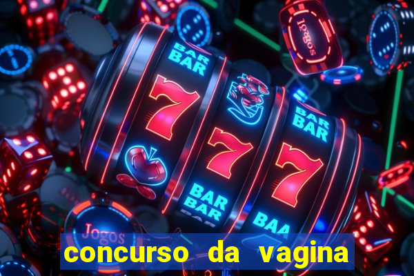 concurso da vagina mais bonita do brasil