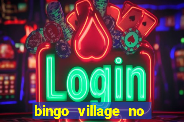 bingo village no deposit bonus