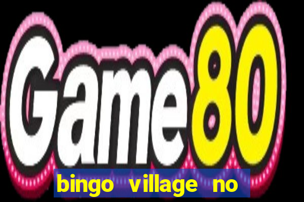 bingo village no deposit bonus