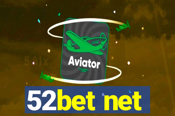 52bet net