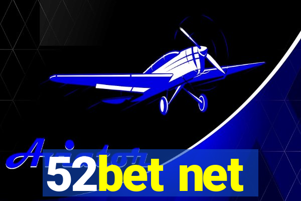 52bet net