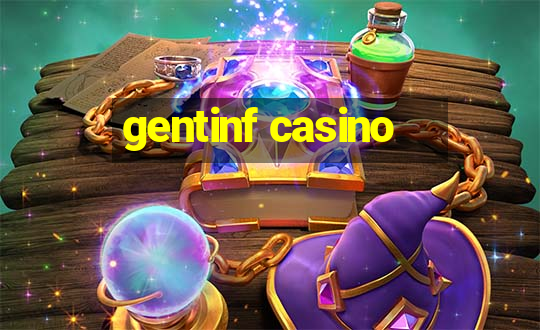 gentinf casino