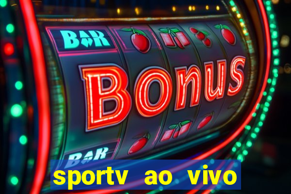 sportv ao vivo mega canais