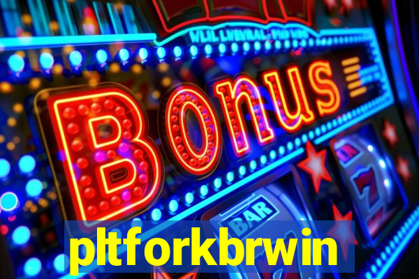 pltforkbrwin