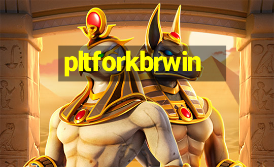 pltforkbrwin