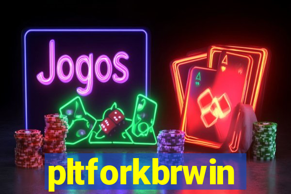 pltforkbrwin