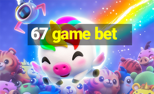 67 game bet