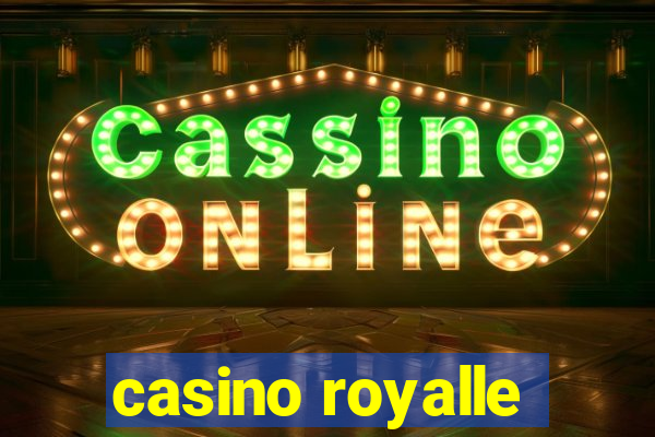 casino royalle