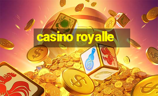 casino royalle