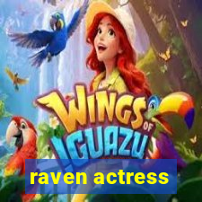 raven actress