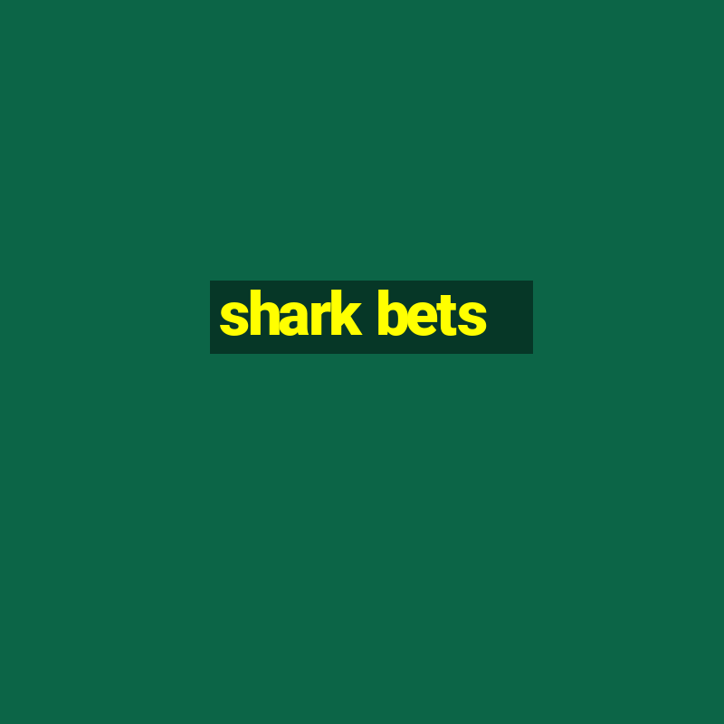 shark bets