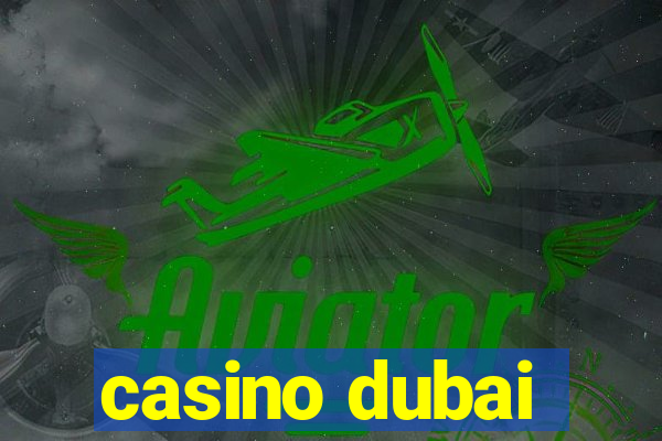 casino dubai