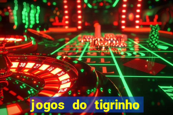 jogos do tigrinho com b么nus