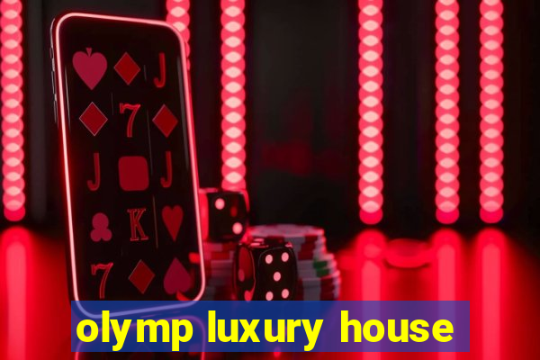 olymp luxury house