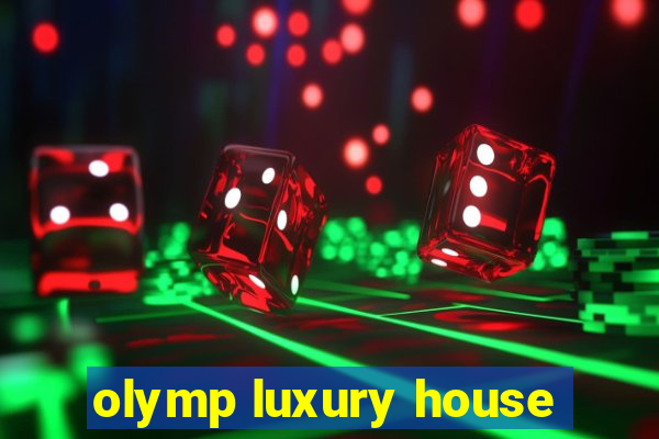 olymp luxury house