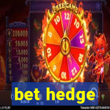 bet hedge