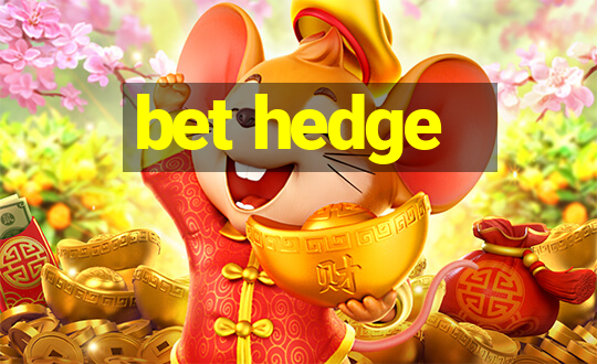 bet hedge