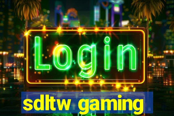 sdltw gaming