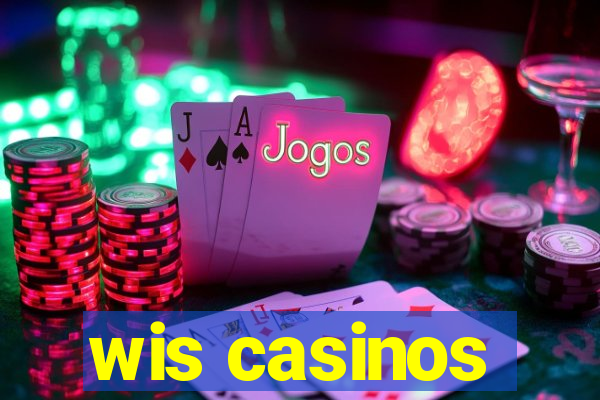 wis casinos