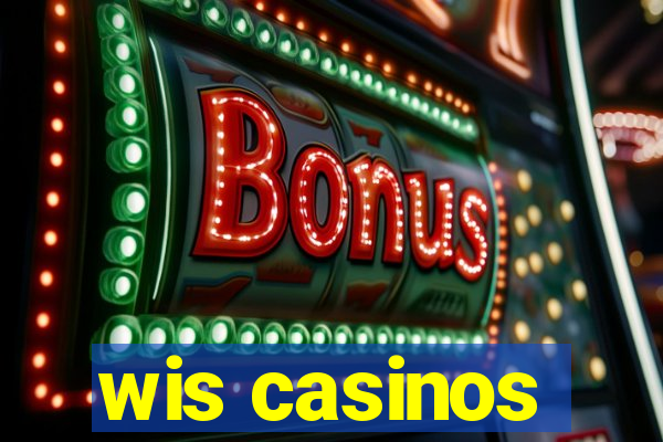 wis casinos