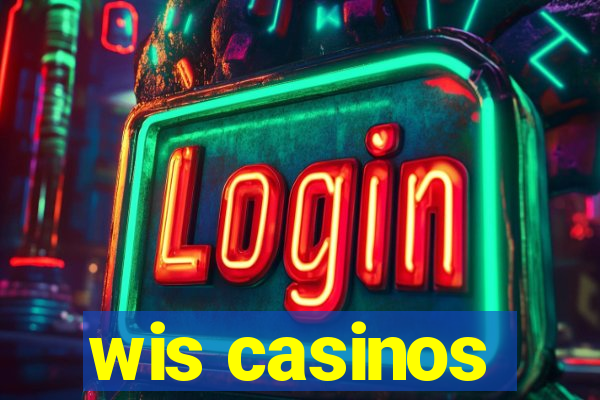 wis casinos