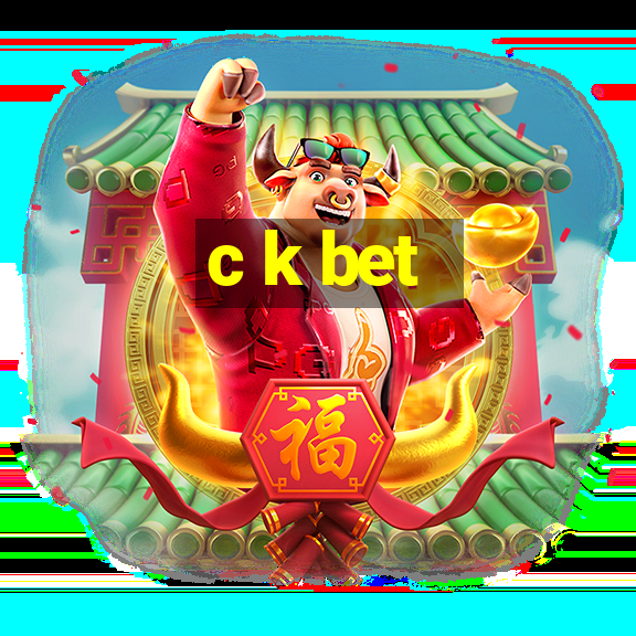 c k bet