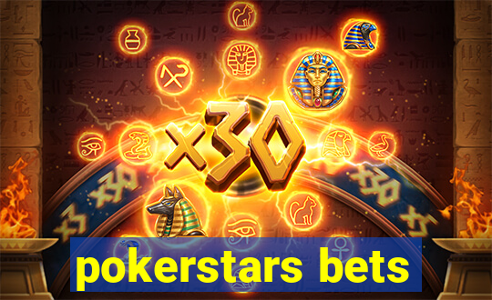 pokerstars bets