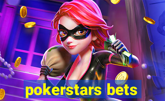 pokerstars bets