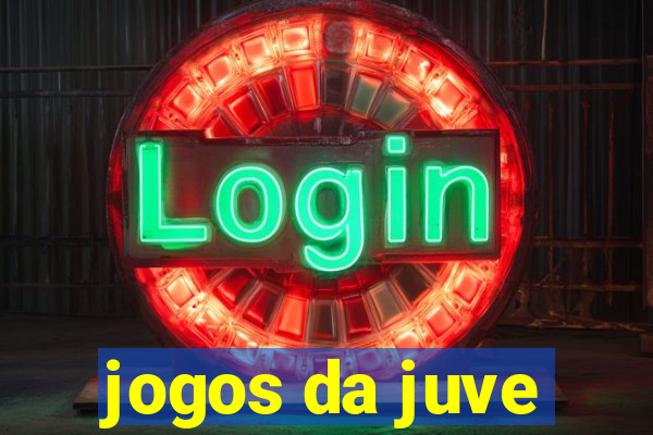 jogos da juve