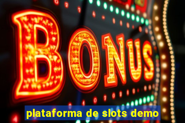 plataforma de slots demo