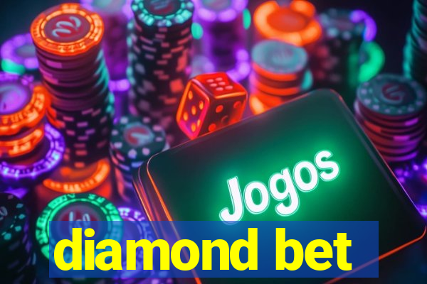 diamond bet