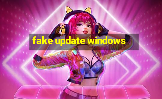 fake update windows