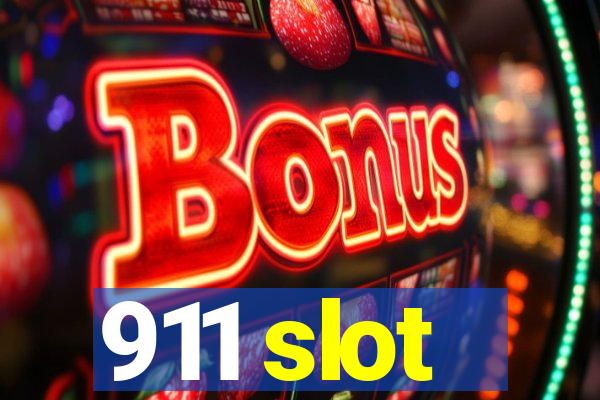 911 slot