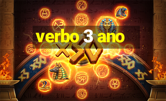 verbo 3 ano