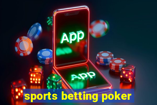 sports betting poker