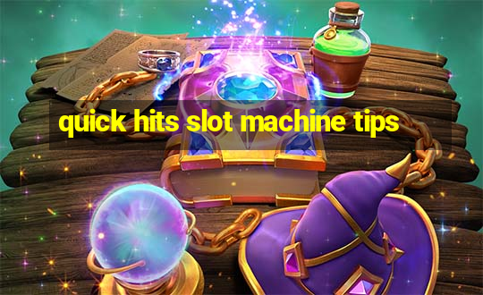 quick hits slot machine tips