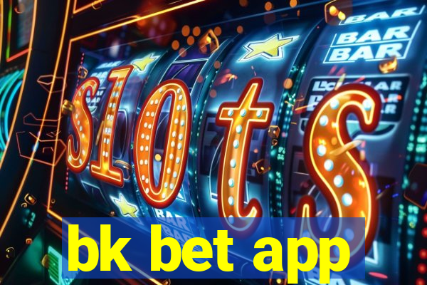 bk bet app