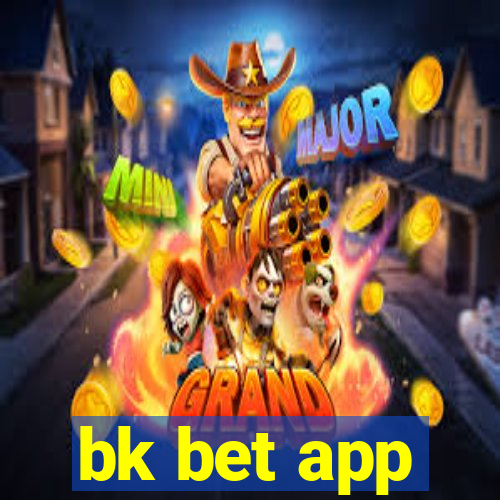 bk bet app