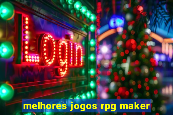 melhores jogos rpg maker