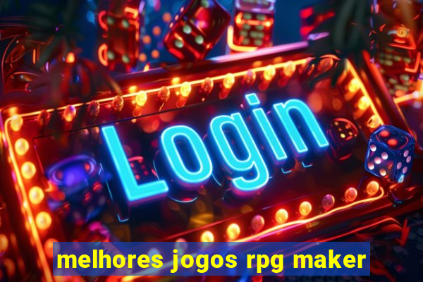 melhores jogos rpg maker