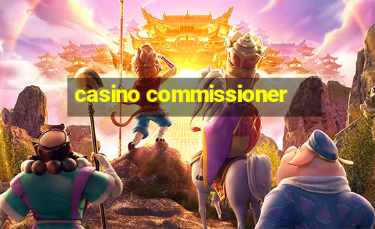 casino commissioner