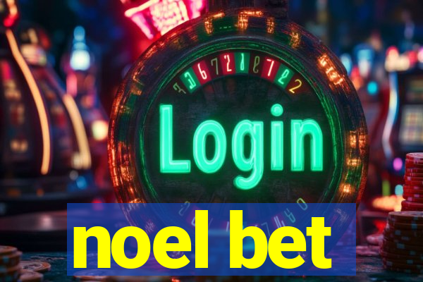 noel bet