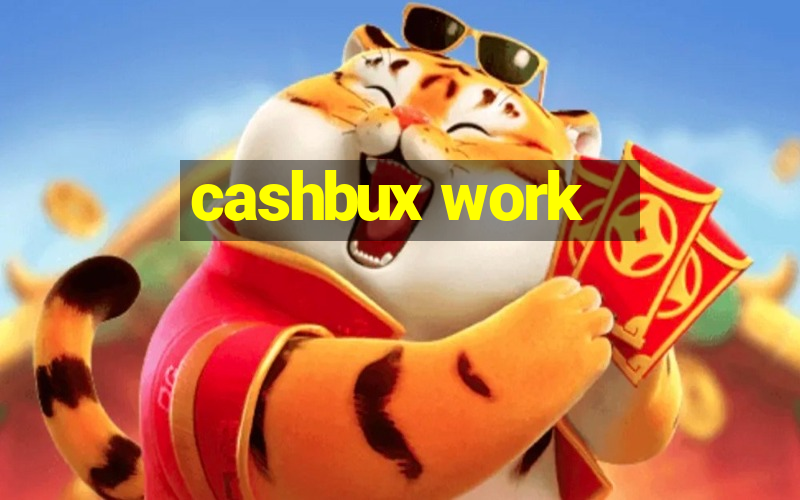 cashbux work