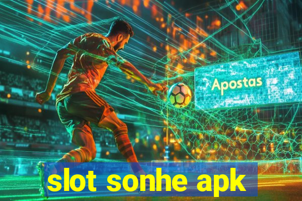 slot sonhe apk